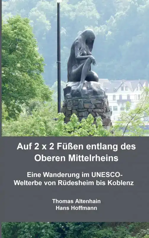 AUF 2 X 2 FU?EN ENTLANG DES OBEREN MITTELRHEINS