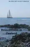 BELEVENISSEN IN ZEELAND
