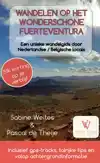 WANDELEN OP HET WONDERSCHONE FUERTEVENTURA
