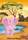 KIMMIE EN KO EN DE ROZE OLIFANT