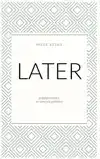 LATER