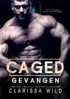 CAGED: GEVANGEN (DARK ROMANCE)