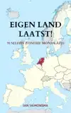 EIGEN LAND LAATST!