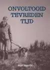 ONVOLTOOID TEVREDEN TIJD