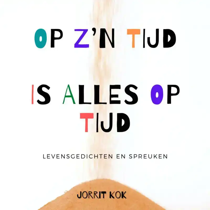 OP ZIJN TIJD IS ALLES OP TIJD