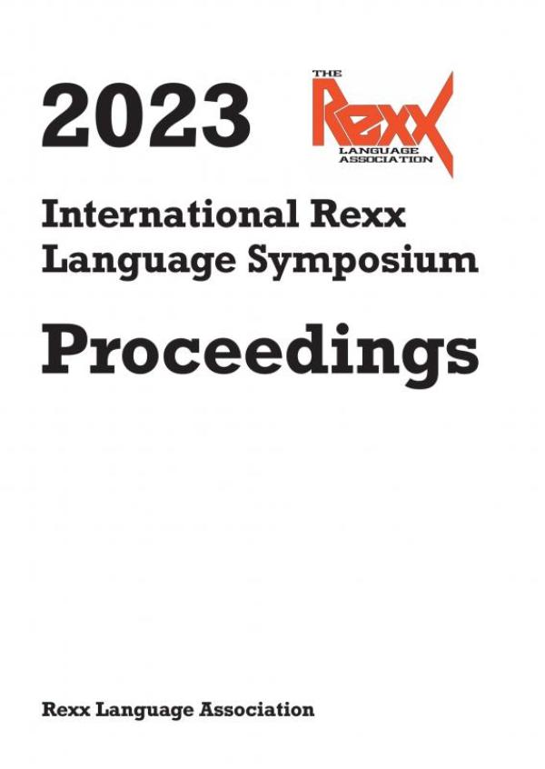 2023 INTERNATIONAL REXX LANGUAGE SYMPOSIUM PROCEEDINGS