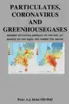 PARTICULATES, CORONAVIRUS AND GREENHOUSE GASES