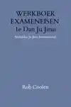 WERKBOEK EXAMENEISEN 1E DAN JU-JITSU