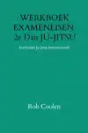 WERKBOEK EXAMENEISEN 2E DAN JU-JITSU