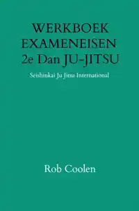 WERKBOEK EXAMENEISEN 2E DAN JU-JITSU