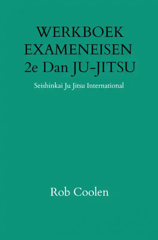 WERKBOEK EXAMENEISEN 2E DAN JU-JITSU