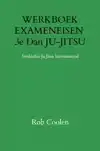 WERKBOEK EXAMENEISEN 3E DAN JU-JITSU