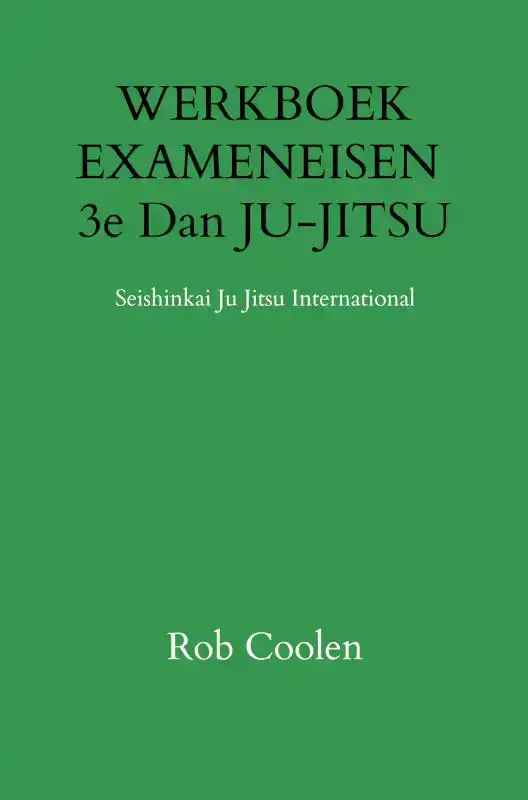 WERKBOEK EXAMENEISEN 3E DAN JU-JITSU