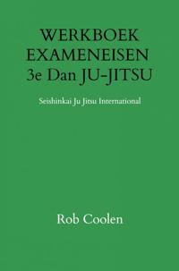 WERKBOEK EXAMENEISEN 3E DAN JU-JITSU