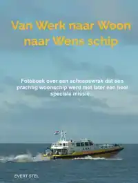 VAN WERK NAAR WOON NAAR WENSSCHIP