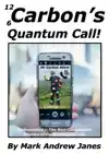 CARBON'S QUANTUM CALL!