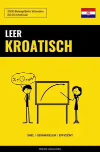 LEER KROATISCH - SNEL / GEMAKKELIJK / EFFICIENT