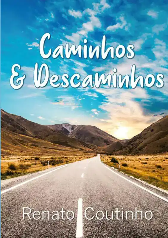 CAMINHOS & DESCAMINHOS