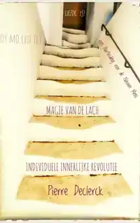 INDIVIDUELE INNERLIJKE REVOLUTIE - MAGIE VAN DE LACH