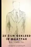 ZE ZIJN GEKLEED IN MAATPAK
