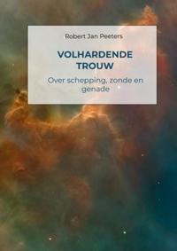 VOLHARDENDE TROUW