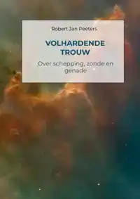 VOLHARDENDE TROUW