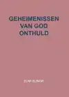 GEHEIMENISSEN VAN GOD ONTHULD