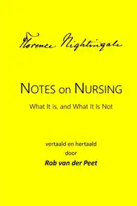NOTES ON NURSING: WHAT IT IS, AND WHAT IT IS NOT