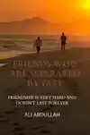 FRIENDS WHO ARE SEPARATED BY FATE