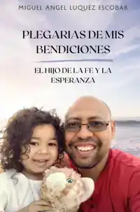 PLEGARIAS DE MIS BENDICIONES