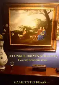HET ONBESCHREVEN SCHILDERIJ TWEEDE HERZIENE DRUK