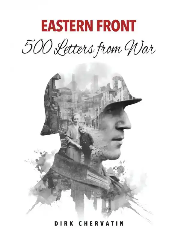 EASTERN FRONT - 500 LETTERS FROM WAR