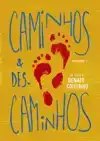 CAMINHOS & DESCAMINHOS VOL.II