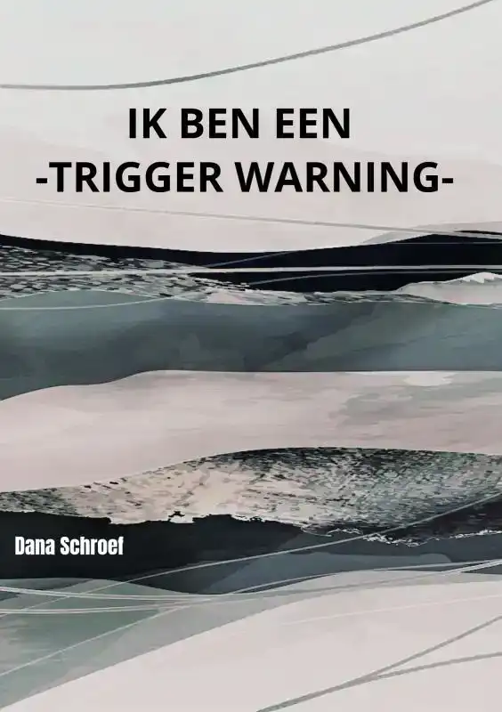 IK BEN EEN -TRIGGER WARNING-