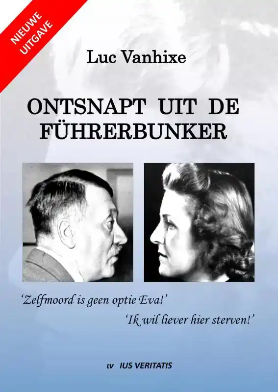 ONTSNAPT UIT DE FUHRERBUNKER - NIEUWE UITGAVE