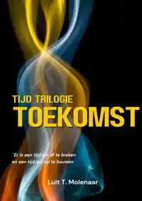 TIJD TRILOGIE TOEKOMST