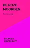 DE ROZE MOORDEN