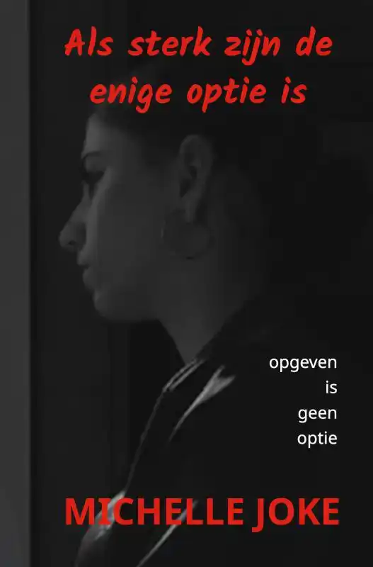 ALS STERK ZIJN DE ENIGE OPTIE IS