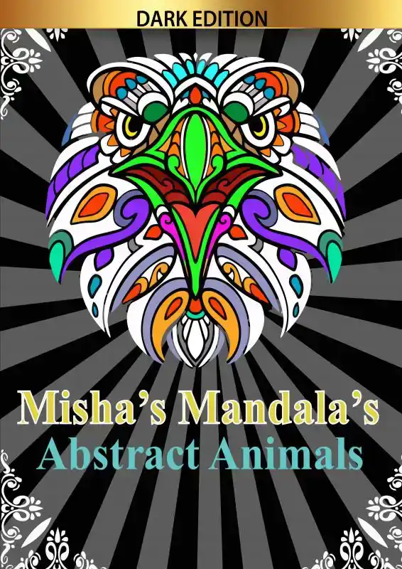 MISHA'S MANDALA'S: ABSTRACT ANIMALS