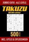 TAKUZU 10X10 RASTER - JUMBO EDITIE - ALLE LEVELS - 500 PUZZE
