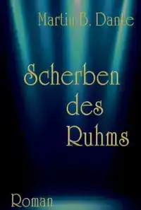 SCHERBEN DES RUHMS