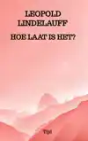 HOE LAAT IS HET?