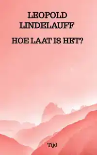 HOE LAAT IS HET?