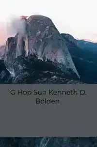 G HOP SUN KENNETH D. BOLDEN