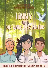 LINNY-REIHE BAND 04: LINNY UND DIE GABE DER NATUR