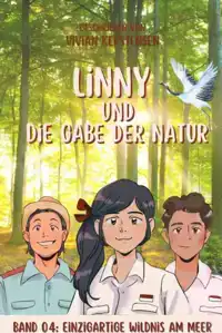 LINNY-REIHE BAND 04: LINNY UND DIE GABE DER NATUR