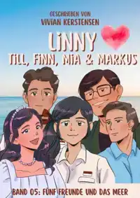 LINNY-REIHE BAND 05: LINNY, TILL, FINN, MIA UND MARKUS