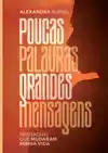 POUCAS PALAVRAS, GRANDES MENSAGENS