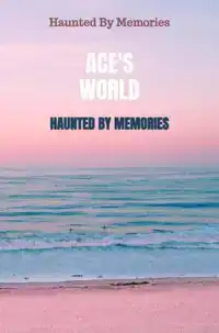 HAUNTED BY MEMORIES