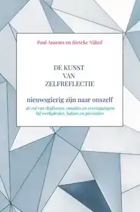 DE KUNST VAN ZELFREFLECTIE, NIEUWSGIERIG ZIJN NAAR ONSZELF